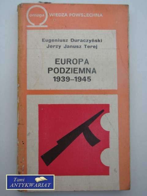 Europa Podziemna 1939-1945 Europa Podziemna 1939-1945