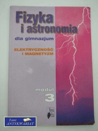 FUZYKA I ASTRONOMIA DLA GIMNAZJUM III