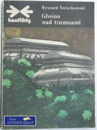 GŁOŚNO NAD TRUMNAMI