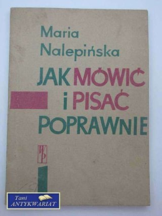 JAK MÓWIĆ I PISAĆ POPRAWNIE