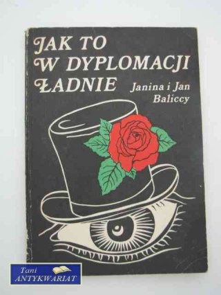 JAK TO W DYPLOMACJI ŁADNIE