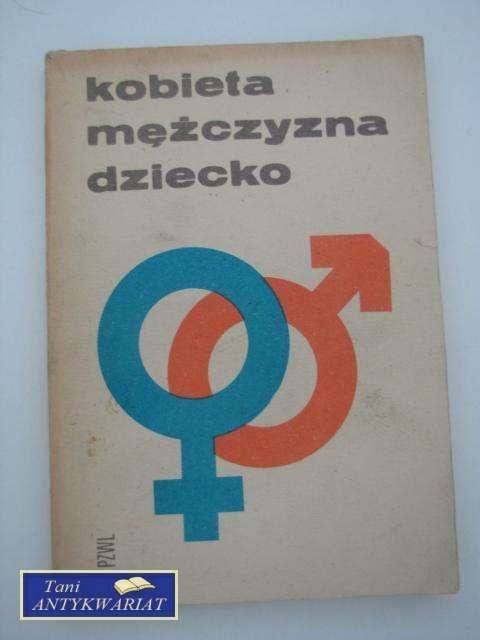 KOBIETA MĘŻCZYZNA DZIECKO