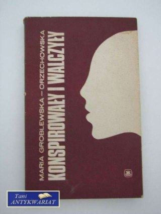 KONSPIROWAŁY I WALCZYŁY