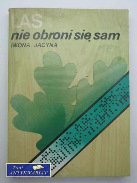 LAS NIE OBRONI SIĘ SAM