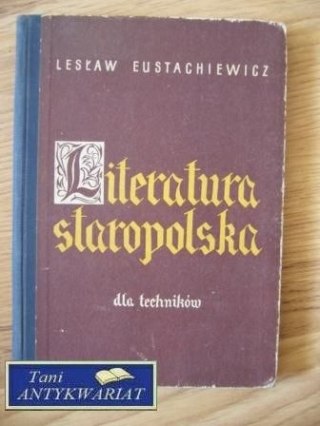 LITERATURA STAROPOLSKA DLA TECHNIKÓW