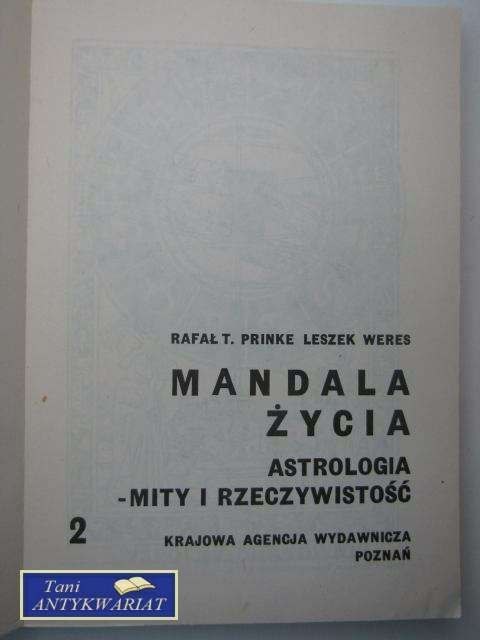 MANDAL ŻYCIA ASTROLOGIA-MITY I RZECZYWISTOŚĆ tom II