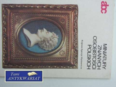 MINIATURY ZNANYCH OSOBISTOŚCI POLSKICH