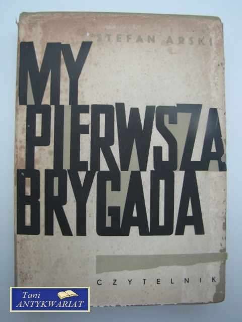MY PIERWSZA BRYGADA