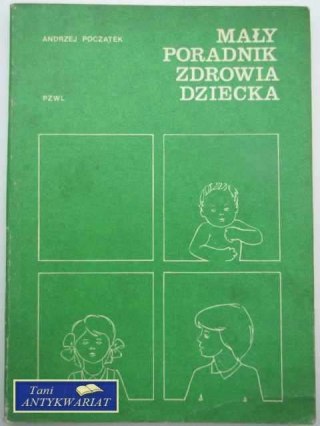 Mały poradnik zdrowia dziecka