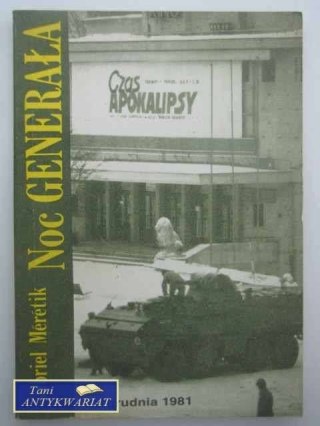 NOC GENERAŁA - ZNANEGO WSZYSTKIM