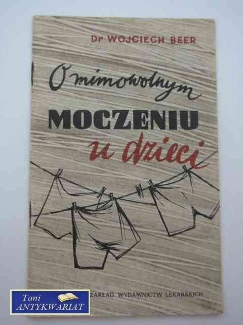 O MIMOWOLNYM MOCZENIU U DZIECI