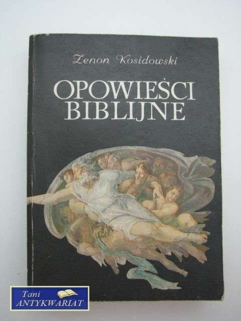 OPOWIEŚCI BIBLIJNE - Z.Kosidowski