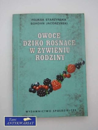 OWOCE DZIKO ROSNĄCE