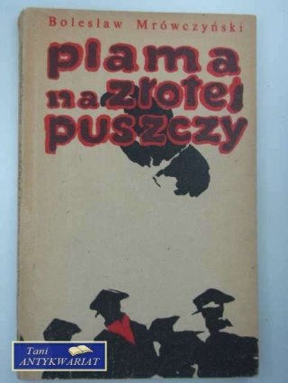 PLAMA NA ZŁOTEJ PUSZCZY