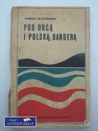 POD OBCĄ I POLSKĄ BANDERĄ