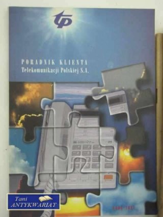 PORADNIK KLIENTA TELEKOMUNIKACJI POLSKIEJ S.S.
