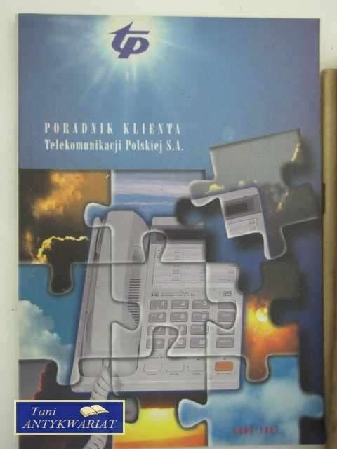PORADNIK KLIENTA TELEKOMUNIKACJI POLSKIEJ S.S.