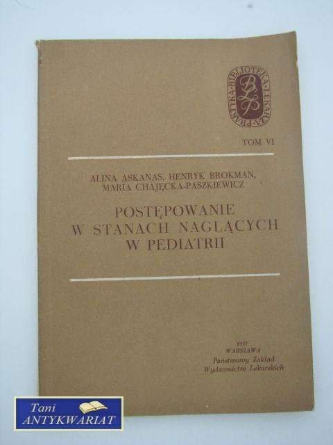 POSTĘPOWANIE W STANACH NAGŁYCH W PEDIATRII