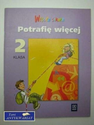 POTRAFIĘ WIĘCEJ KLASA 2