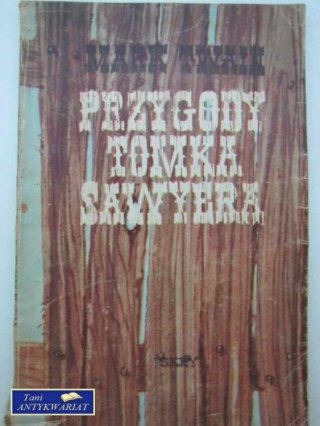 PRZYGODY TOMKA SAWYERA
