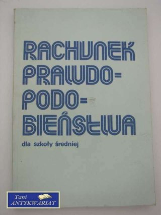 RACHUNEK PRAWDOPODOBIEŃSTWA