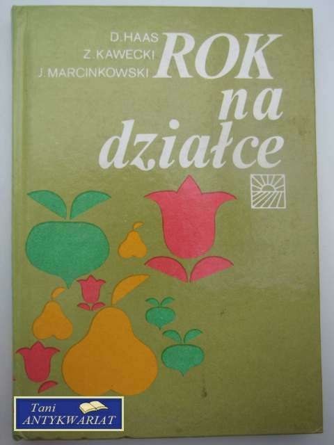 ROK NA DZIAŁCE