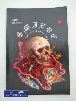 ŚMIERĆ LUBI SIĘ POWTARZAĆ