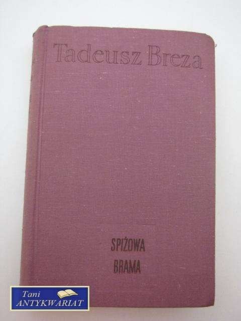 SPIŻOWA BRAMA