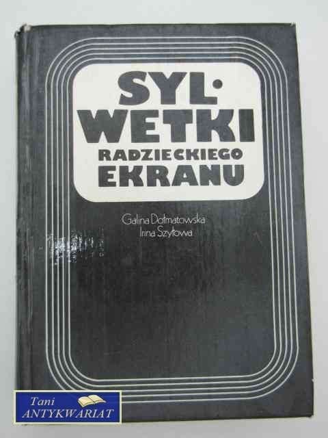 SYLWETKI RADZIECKIEGO EKRANU