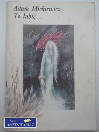 TO LUBIĘ