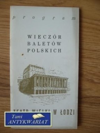TWŁ PROGRAM WIECZÓR BALETÓW POLSKICH