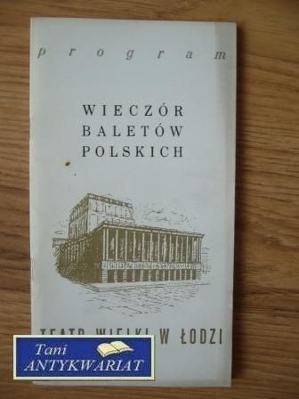 TWŁ PROGRAM WIECZÓR BALETÓW POLSKICH