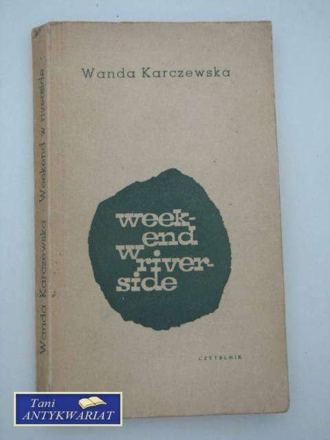 WEKEND W RIVERSIDE