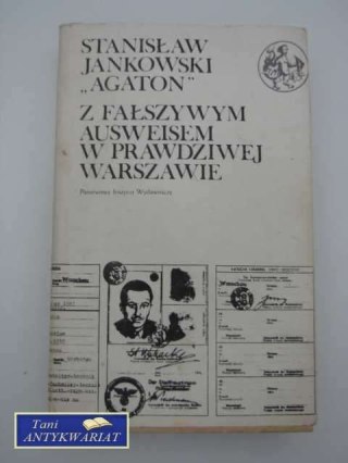 Z FAŁSZYWYM AUSWEISEM W PRAWDZIWEJ WARSZAWIE