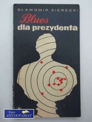 BLUES DLA PREZYDENTA