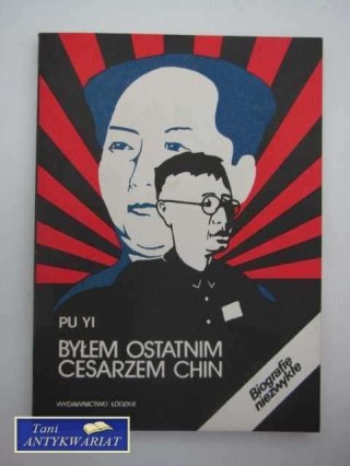 BYŁEM OSTATNIM CESARZEM TOM II CHIN