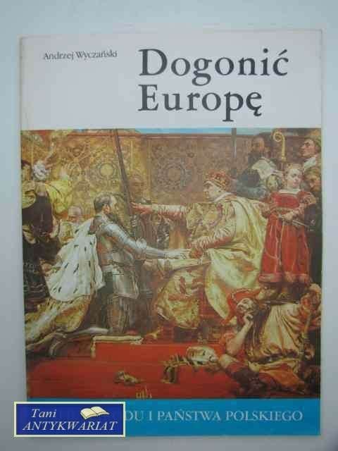 DOGONIĆ EUROPĘ