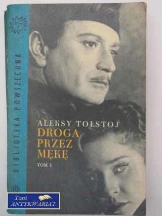 DROGA PRZEZ MĘKĘ TOM I