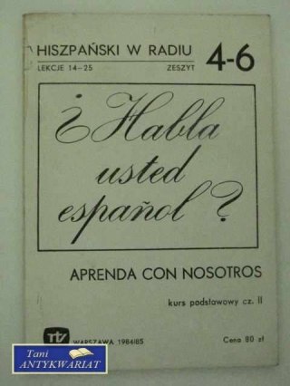 HABLA USTED ESPANOL ZESZYT 4-6 LEKCJE 14-25