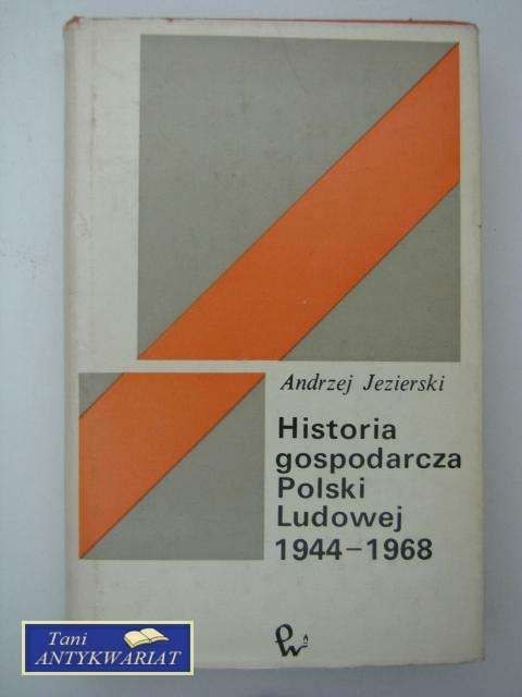 HISTORIA GOSPODARCZA POLSKI LUDOWEJ 1944- 1968 HISTORIA GOSPODARCZA POLSKI LUDOWEJ 1944- 1968