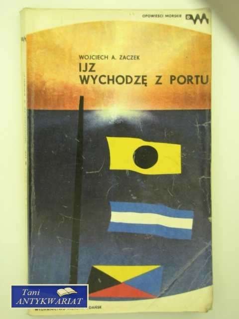 IJZ WYCHODZĘ Z PORTU