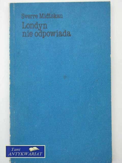 LONDYN NIE ODPOWIADA