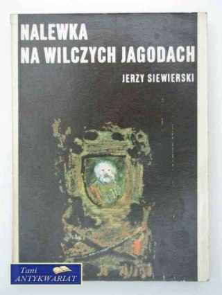NALEWKA NA WILCZYCH JAGODACH