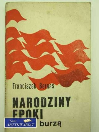 NARODZINY EPOKO PRZED BURZĄ TOM I