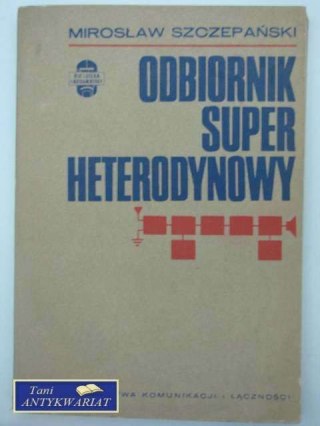 ODBIORNIK SUPER HETERODYNOWY
