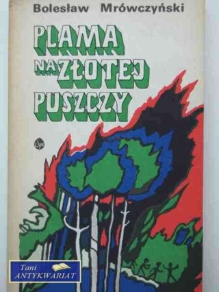 PLAMA NA ZŁOTEJ PUSZCZY