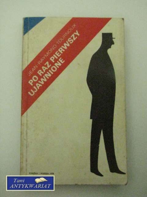 PO RAZ PIERWSZY UJAWNIONE