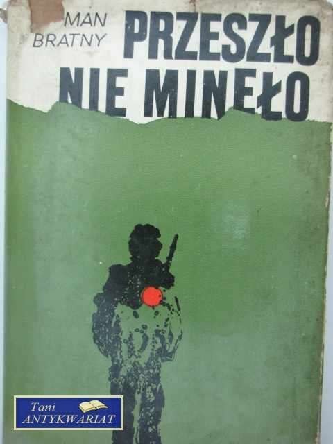 PRZESZŁO NIE MINĘŁO WYBÓR PROZY
