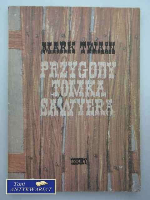 PRZYGODY TOMKA SAWYERA