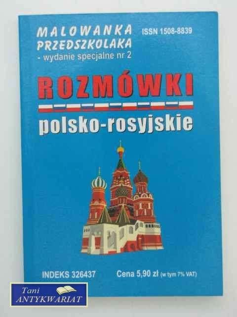 ROZMÓWKI POLSKO-ROSYJSKIE ROZMÓWKI POLSKO-ROSYJSKIE